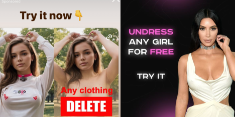 AI 'Nudifying' Two Instagram advertisements promoting AI ’Nudifying’ capabilities on Instagram.